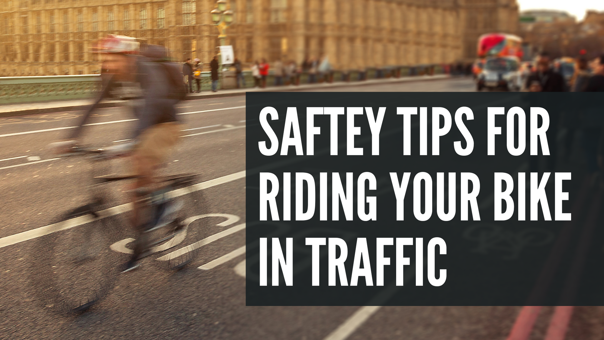 Essential Safety Tips for Riding Your Bike in Traffic