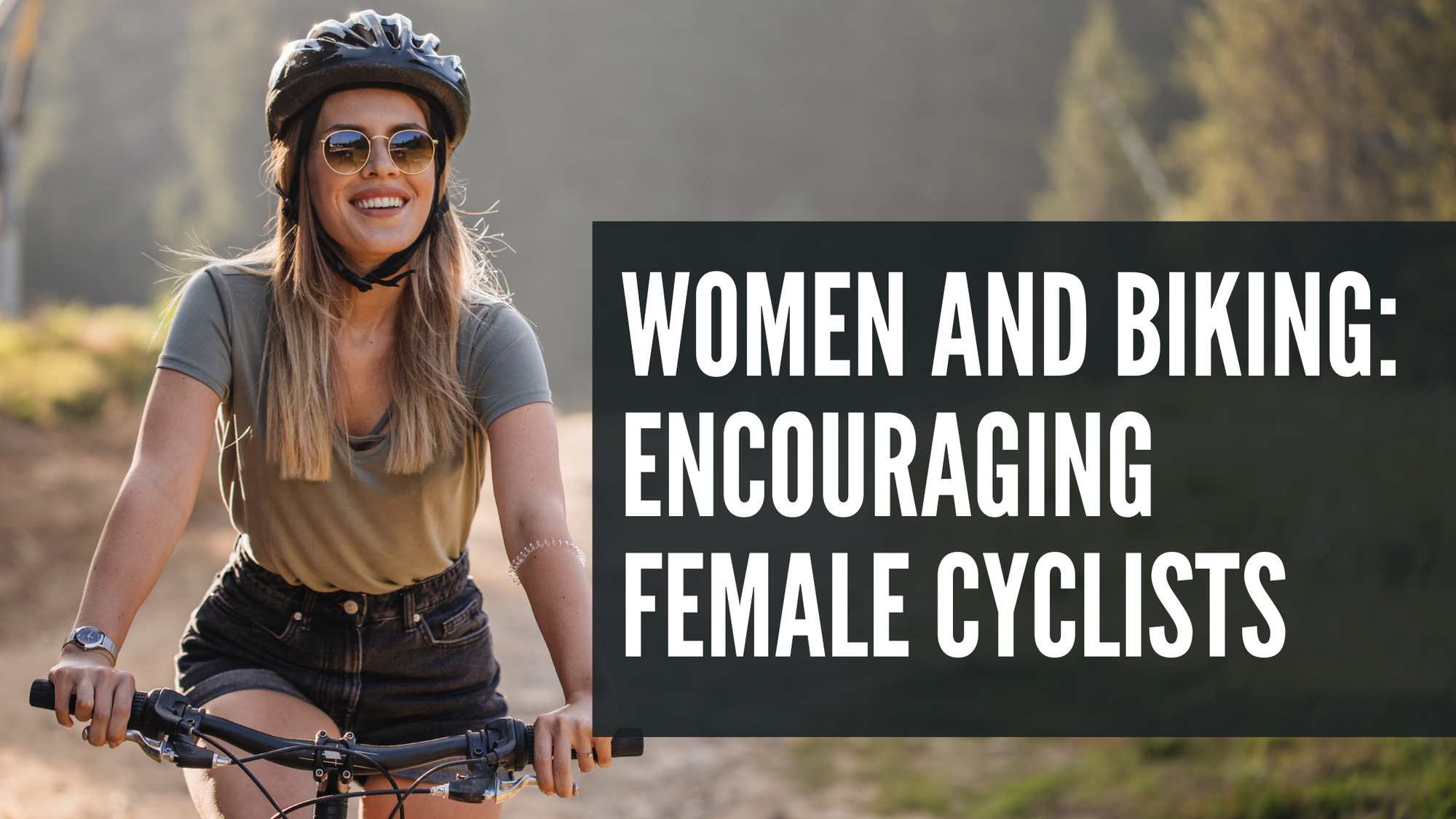 Women and Biking: Encouraging Female Cyclists